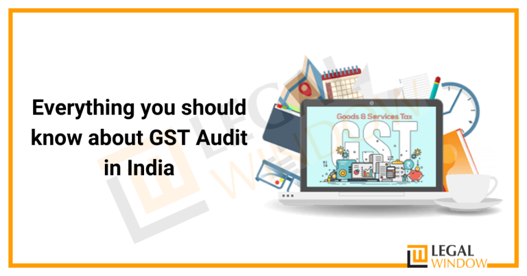 Everything you should know about GST Audit in India » Legal Window