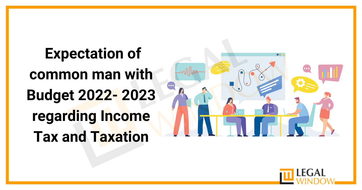 Budget 2023 Expectations Updates » Legal Window
