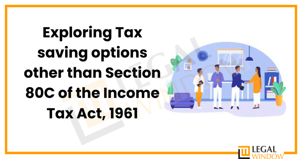 tax-saving-other-than-section-80c-legal-window