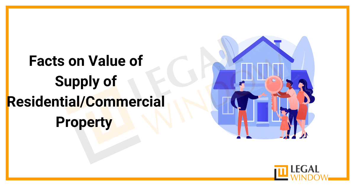 Value of Supply of Residential » Legal Window