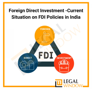 Current Situation on FDI Policies in India