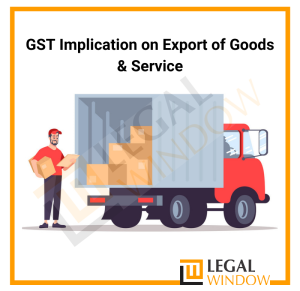 GST Implication On the Export of Goods & Services