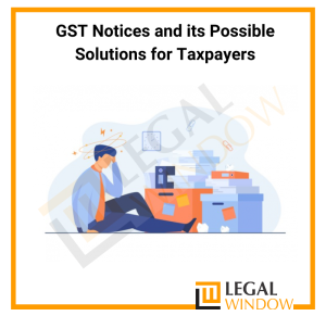 GST Notices and their solutions.
