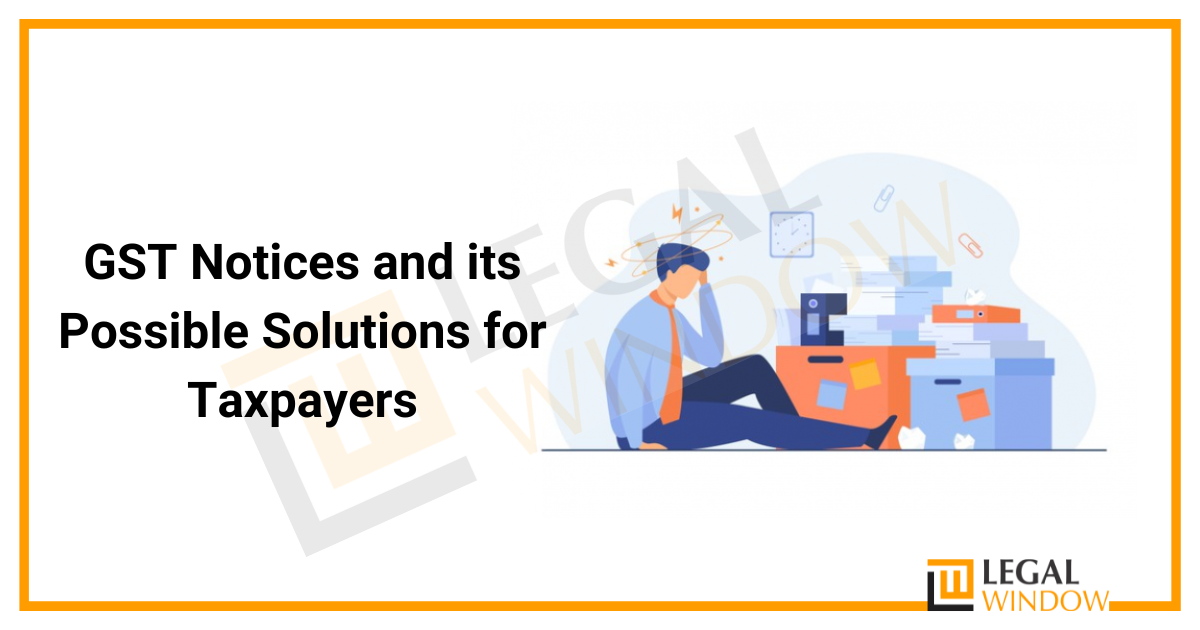 GST Notices and Their Solutions. » Legal Window