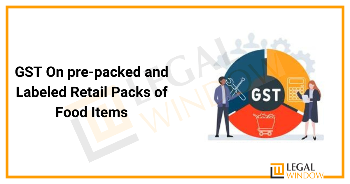 GST On Pre-Packed and Labeled Food Items