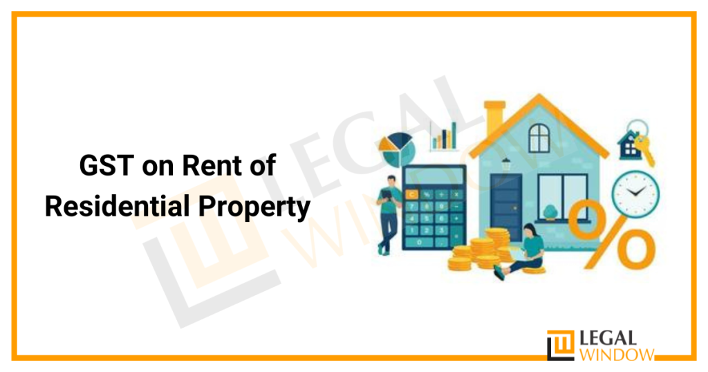 GST on Rent » Legal Window