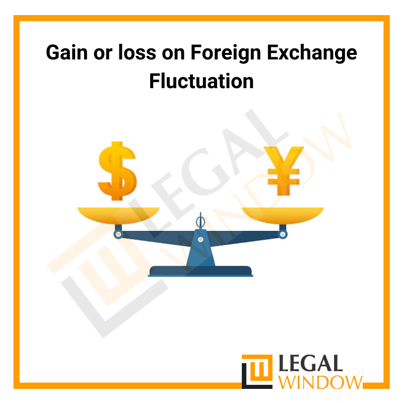 Gain or loss on Foreign Exchange Fluctuation