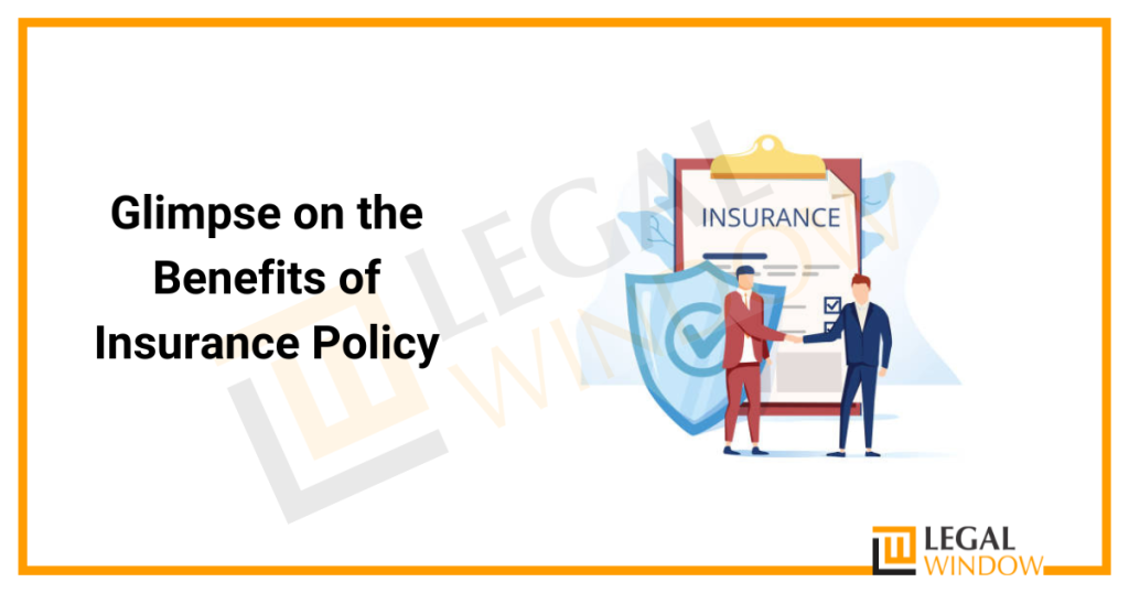 Benefits of Insurance Policy » Legal Window