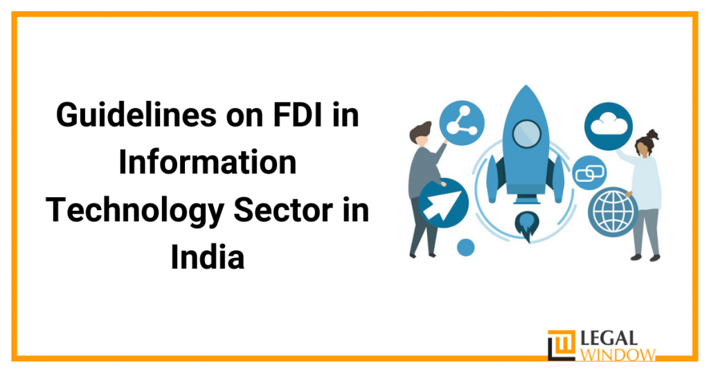 Guidelines on FDI in Information Technology Sector in India