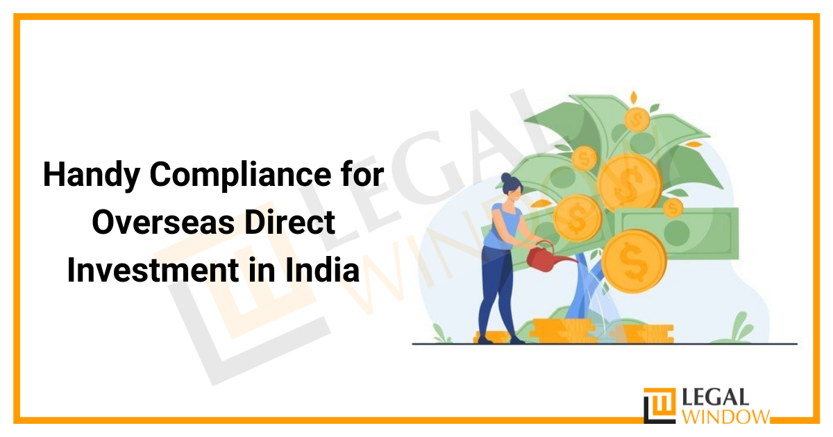 Handy Compliance for Overseas Direct Investment in India