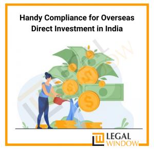 Handy Compliance for Overseas Direct Investment in India