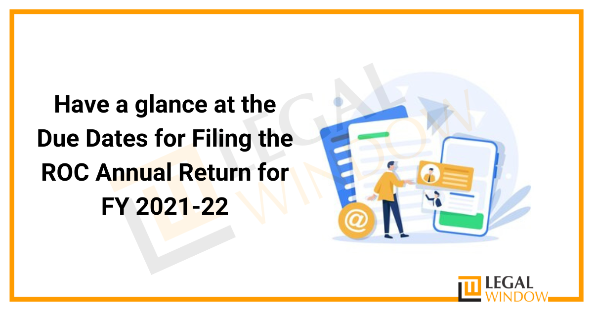 Due Dates of Filing ROC Annual Return for FY 2021-22