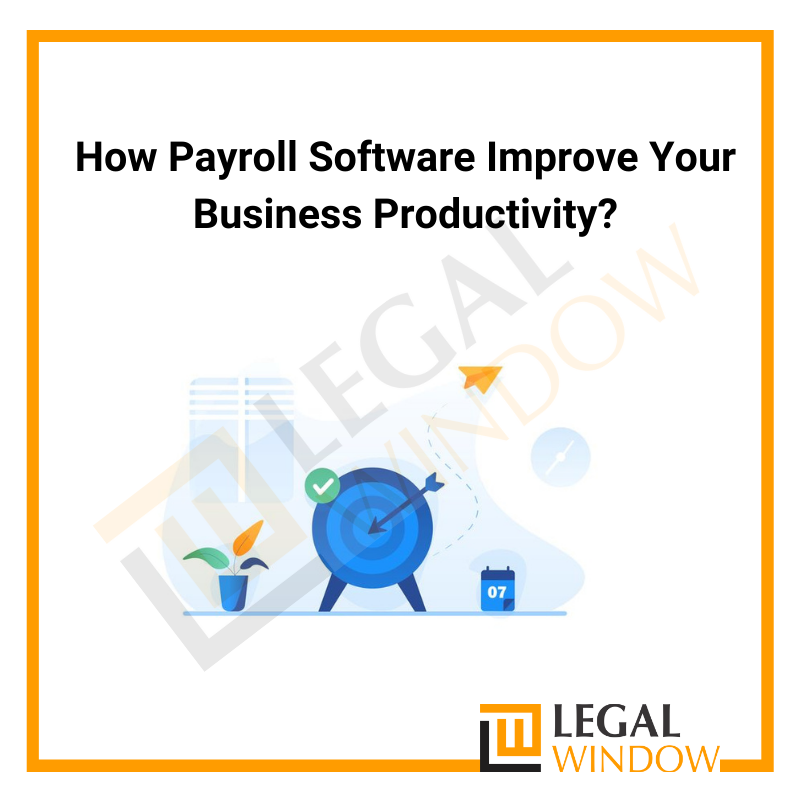 How Payroll Software Improve Your Business Productivity