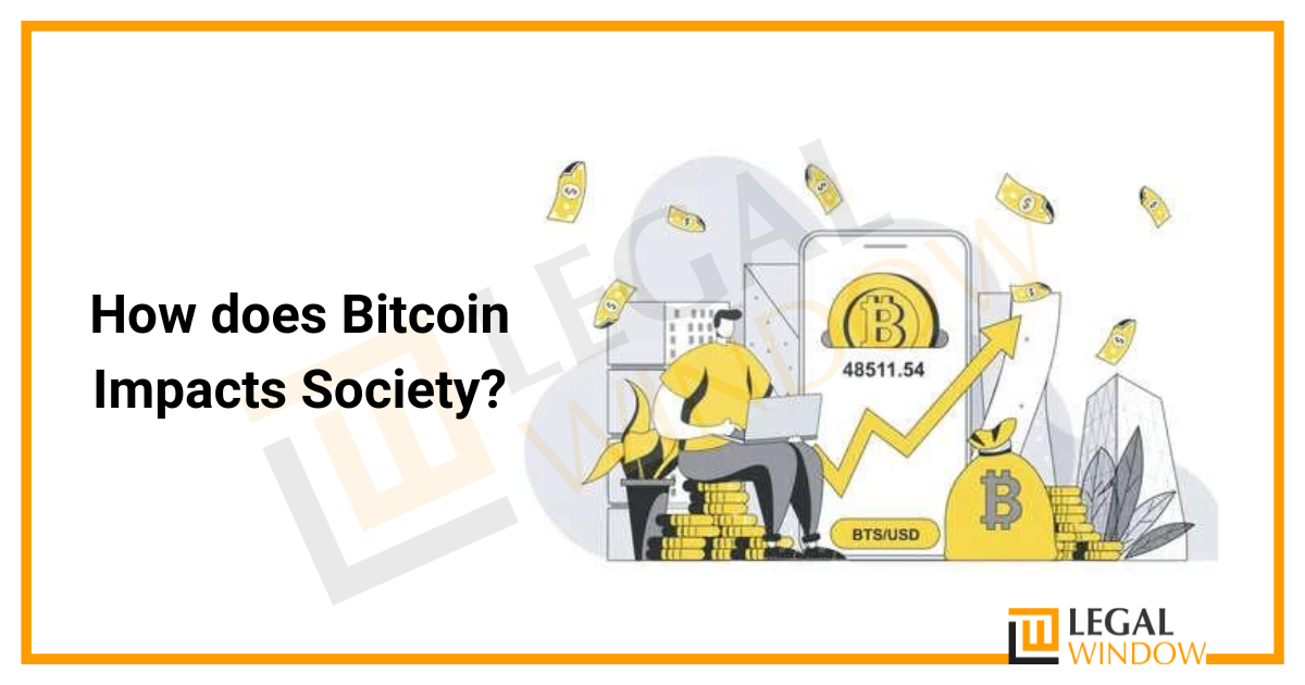 Impact of Bitcoin in society
