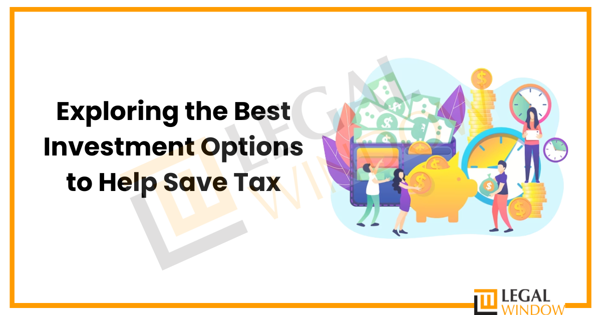 Best Tax Saving Investment options to Save Tax» Legal Window