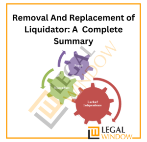 Removal And Replacement of Liquidator