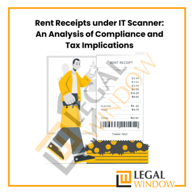 Rent reciepts under IT scanner