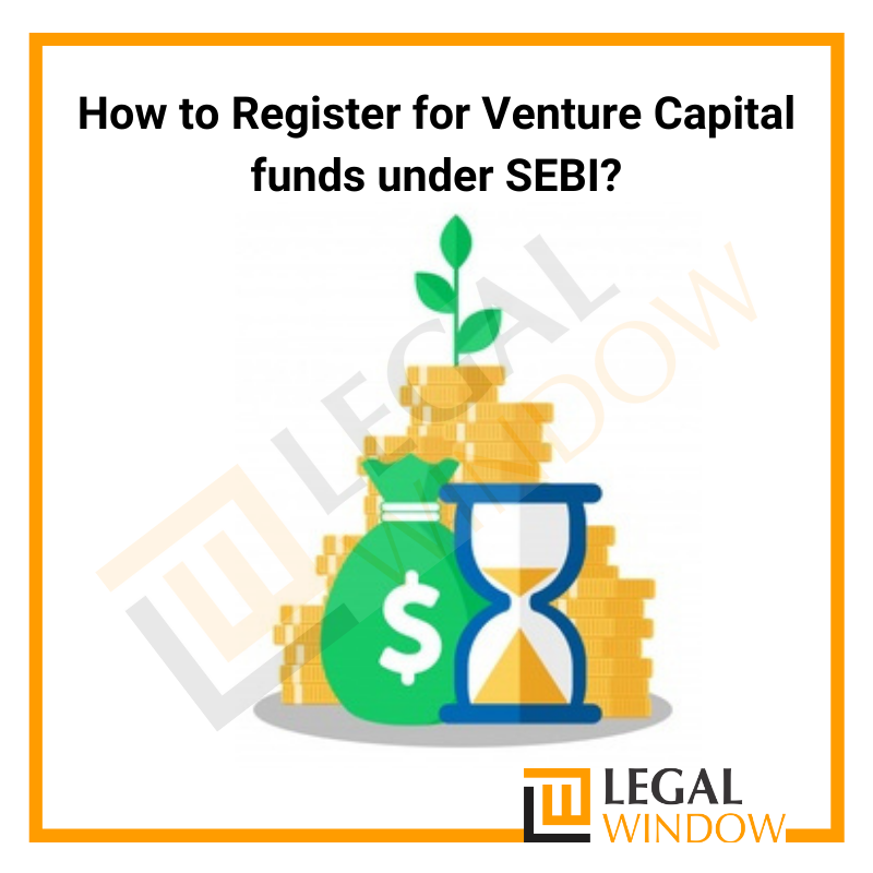 How to Register for Venture Capital funds under SEBI?