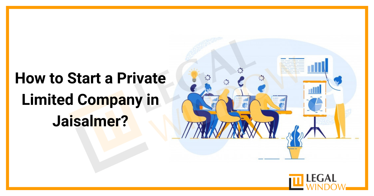 How to Start a Private Limited Company in Jaisalmer