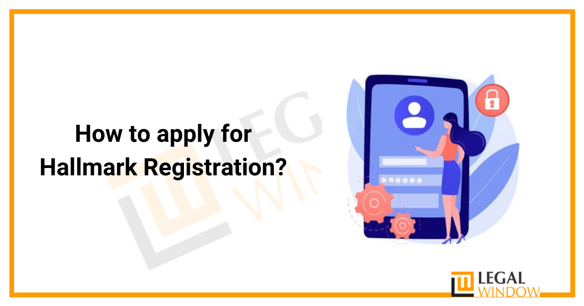 How to apply for Hallmark Registration?