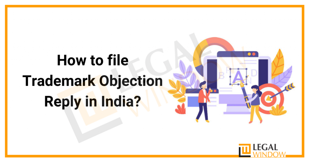 How to file Trademark Objection Reply in India?