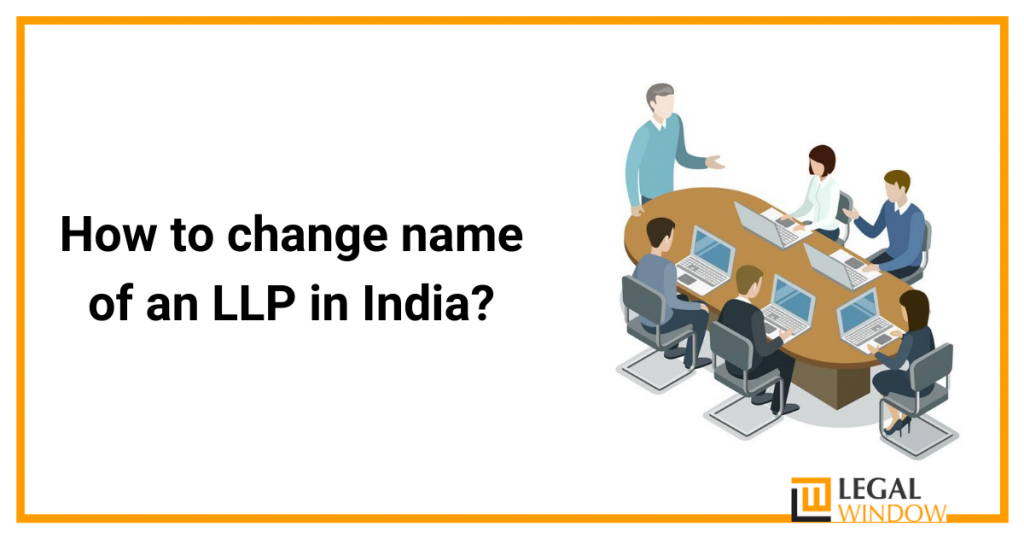 change name of an LLP in India
