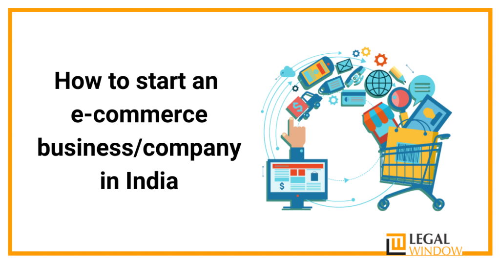  Start an e-commerce business/company in India