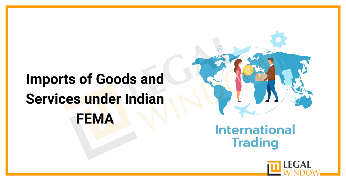 Imports of Goods and Services under Indian FEMA