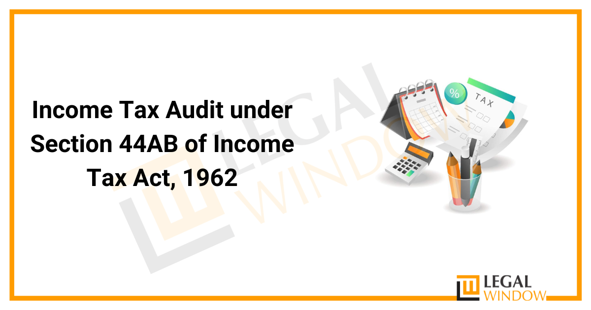 Income Tax Audit under Section 44AB 