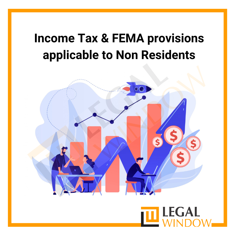 Income Tax & FEMA provisions applicable to Non Residents