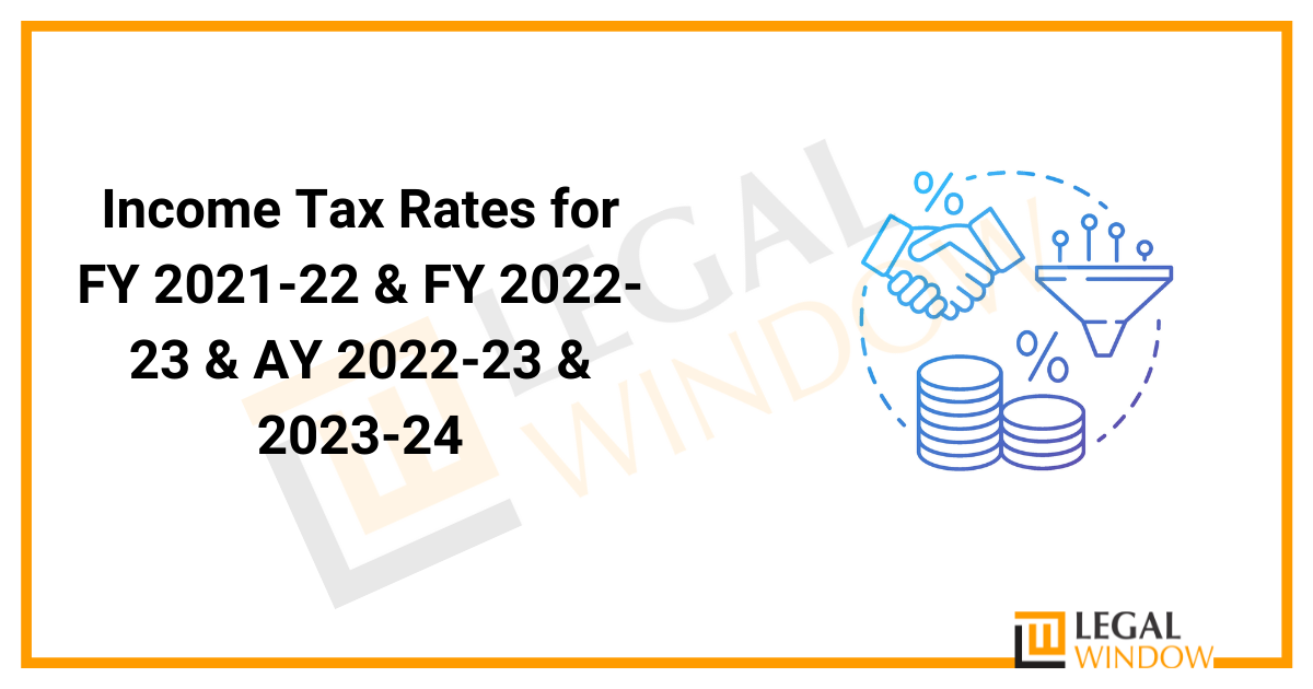 income-tax-rates-for-fy-2021-22-fy-2022-23-ay-2022-23-2023-24