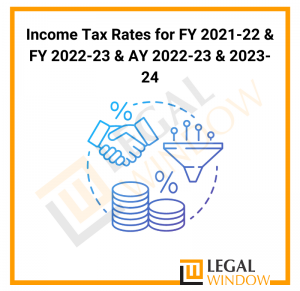 Income Tax Rates for FY 2021-22 & FY 2022-23 & AY 2022-23 & 2023-24