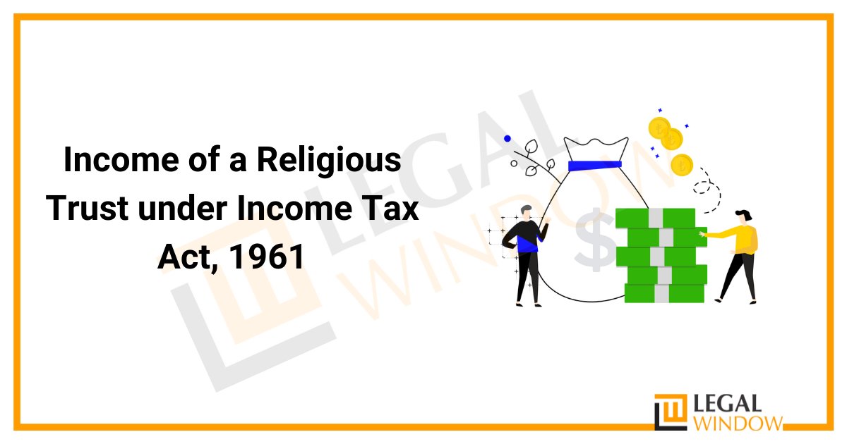 Income of a Religious Trust under Income Tax Act 1961 