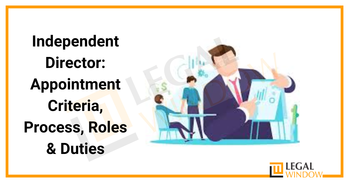 Independent Director Eligibility » Legal Window