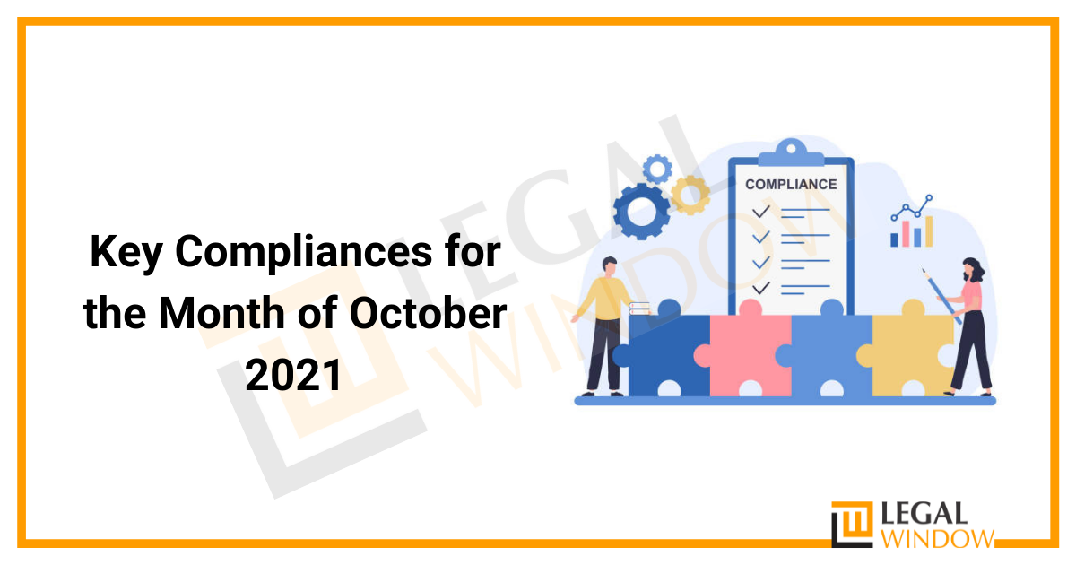 Key Compliances for the Month of October 2021