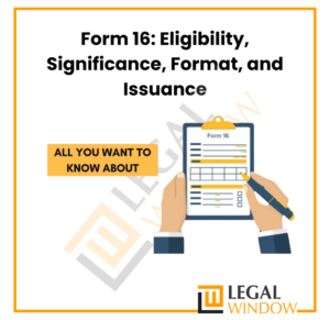 Eligibility for Form 16,