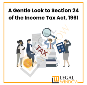 section 24 of the income tax act