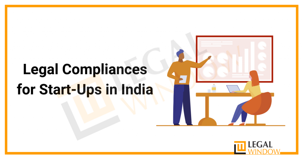 Legal Compliances for Start-Ups in India
