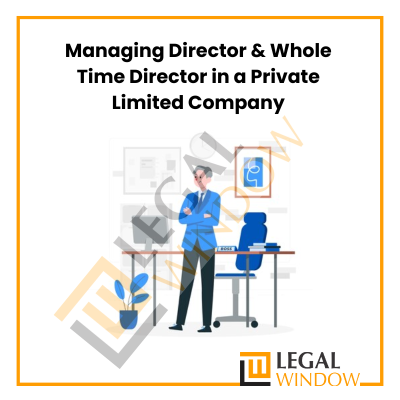 Whole Time Director in a Private Limited Company
