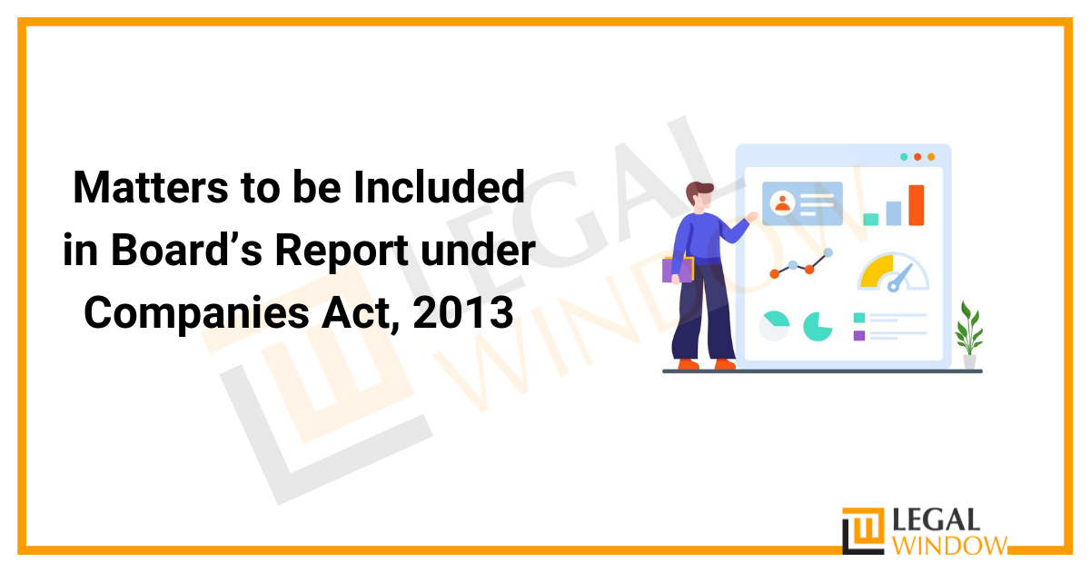 Matters to be Included in Board’s Report under Companies Act, 2013