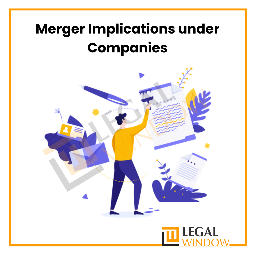 Merger Implications under Companies Act