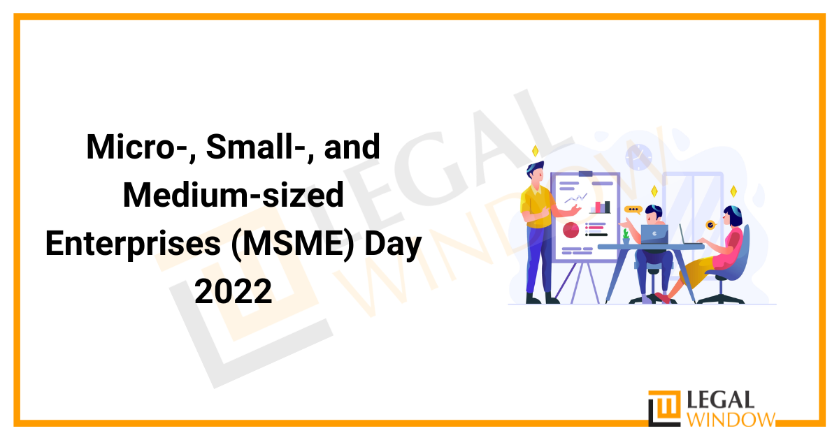 MSME Day 2022 : Micro, Small, and Medium-sized Enterprises