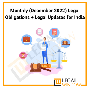 Legal Obligations & updates in India for December 2022