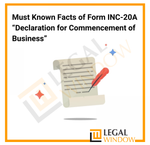Form INC-20A “Declaration for Commencement of Business”