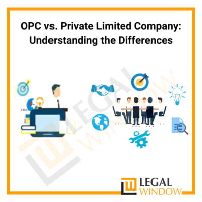 OPC vs. Private Limited Company: Understanding the Differences
