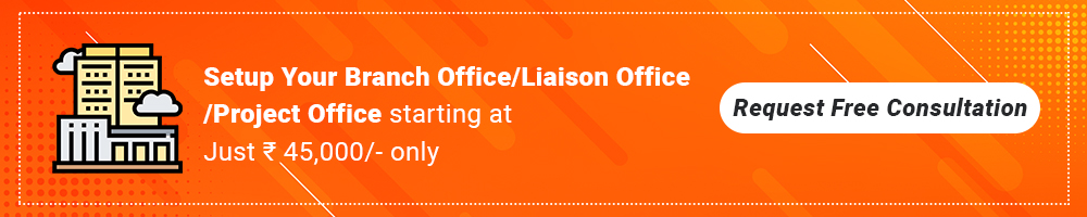 Setup Your Branch Office/Liaison Office/Project Office in Jaipur