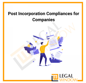 Post Incorporation Compliances for Companies