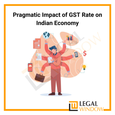 Impact of GST Rate on Indian Economy