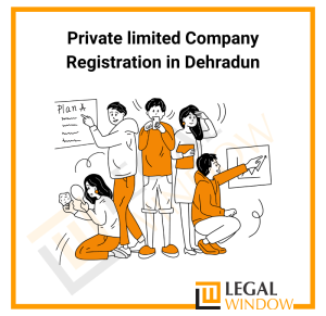 Private limited Company Registration in Dehradun