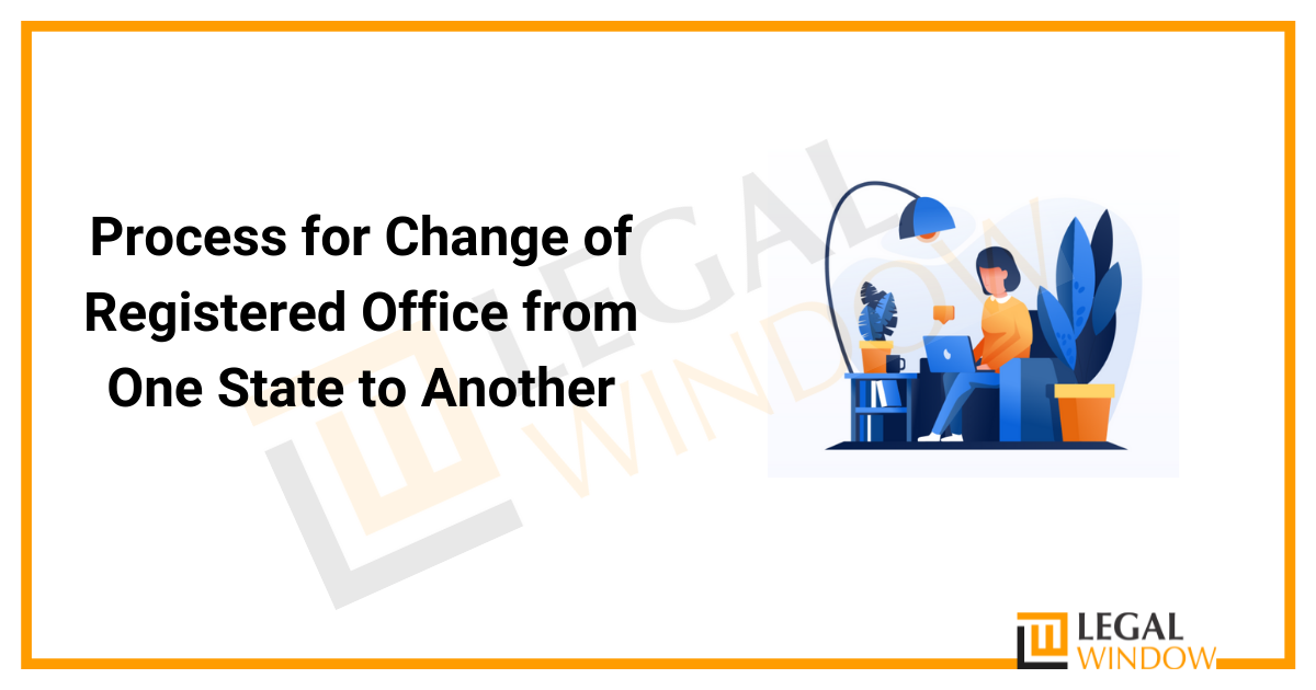 Process for Change of Registered Office from One State to Another